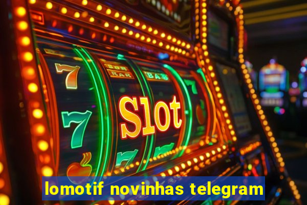 lomotif novinhas telegram